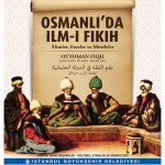 Osmanlı da İlm i Fıkıh Âlimler Eserler ve Meseleler İSAR